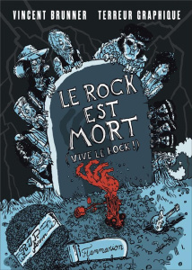 Le rock est mort. (Vive le rock !) - Brunner Vincent