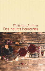 Des heures heureuses - Authier Christian