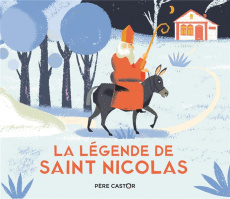 La légende de saint Nicolas - Giraud Robert ; Wauters Julia