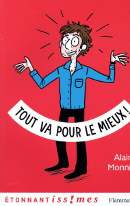 Tout va pour le mieux - Monnier Alain ; Maroger Isabelle