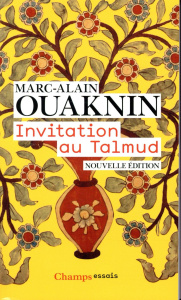 Invitation au Talmud. Edition revue et augmentée - Ouaknin Marc-Alain ; Hamani Laziz
