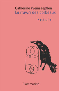 Le rrawrr des corbeaux - Weinzaepflen Catherine
