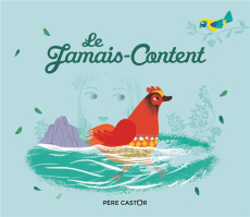 Le Jamais-Content - NILLE/VASSILISSA