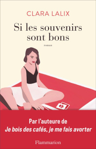 Si les souvenirs sont bons - Lalix Clara