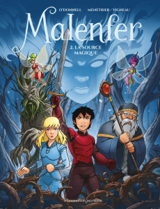 Malenfer Tome 2 : La source magique - O'Donnell Cassandra