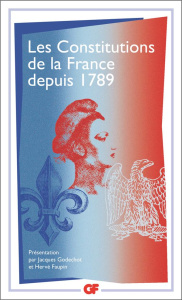 Les constitutions de la France depuis 1789. Edition revue et augmentée - Godechot Jacques ; Faupin Hervé