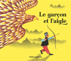 Le garçon et l'aigle - Beau Nathalie ; Mary Donatien