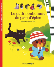 Le petit bonhomme de pain d'épice - Kalicky Anne ; Latyk Olivier