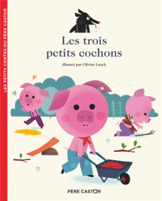 Les trois petits cochons - Kalicky Anne ; Latyk Olivier