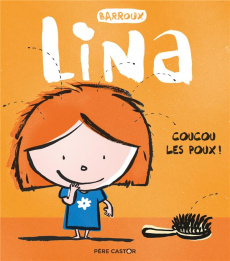 Lina : Coucou les poux ! - BARROUX