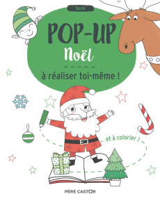 Pop-up Noël à réaliser toi-même ! - Golding Elizabeth ; Poitier Anton ; Paganelli Elis