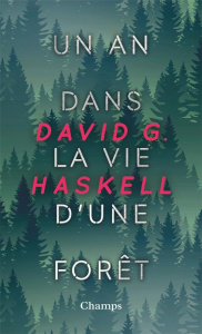 Un an dans la vie d'une forêt - Haskell David George ; Piélat Thierry