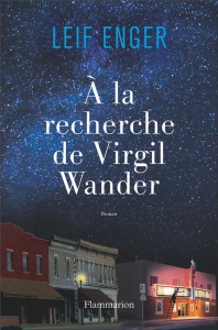 A la recherche de Virgil Wander - Enger Leif ; Ménard Pierre
