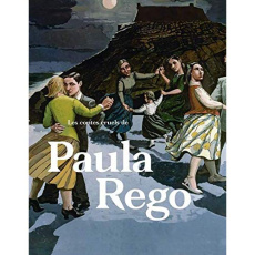 Les contes cruels de Paula Rego - Debray Cécile ; Rebelo de Sousa Marcelo ; Des Cars