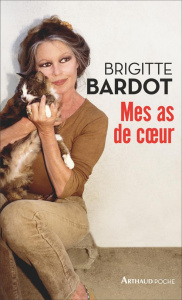 Mes as de coeur - Bardot Brigitte ; Bagnaud François ; Bachelet Jean