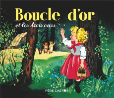 Boucle d'or et les trois ours - Celli Rose ; Muller Gerda