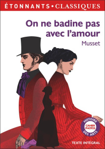 On ne badine pas avec l'amour - Musset Alfred de ; Marinier Nathalie ; Kansou Maï