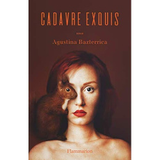 Cadavre exquis - Bazterrica Agustina