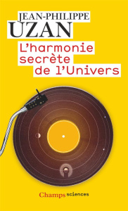 L'harmonie secrète de l'Univers - Uzan Jean-Philippe