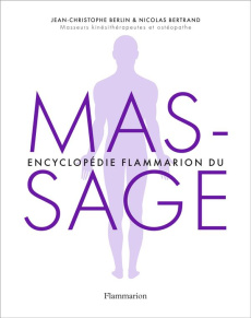 Encyclopédie du massage - Berlin Jean-Christophe ; Bertrand Nicolas ; Herzog