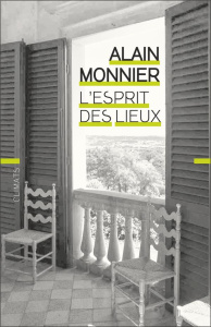 L'esprit des lieux - Monnier Alain