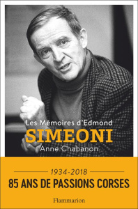 Les mémoires d'Edmond Simeoni - Chabanon Anne