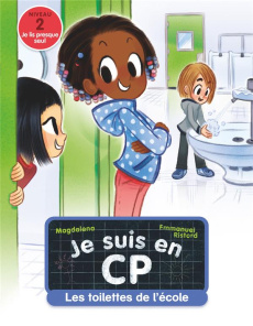 Je suis en CP Tome 18 : Les toilettes de l'école - MAGDALENA/RISTORD