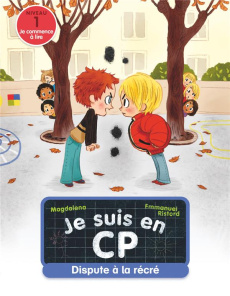 Je suis en CP Tome 2 : Dispute à la récré - MAGDALENA/RISTORD