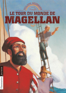 Le tour du monde de Magellan - Nessmann Philippe