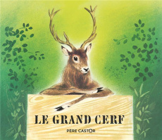 Le grand cerf et le lapin des champs - SIMON/VASSILISSA