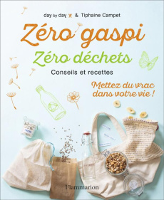 Zéro gaspi, zéro déchet. Conseils et recettes - CAMPET/MADANI