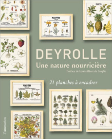 Deyrolle, une nature nourricière. 21 planches à encadrer - Polle Emmanuelle ; Broglie Louis Albert de