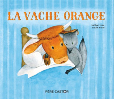 La vache orange - Hale Nathan ; Butel Lucile