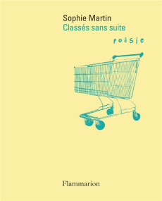 Classés sans suite - Martin Sophie