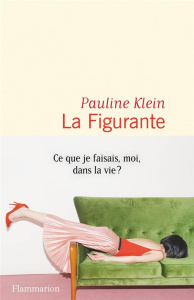 La Figurante - Klein Pauline