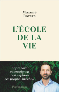 L'école de la vie - Rovere Maxime