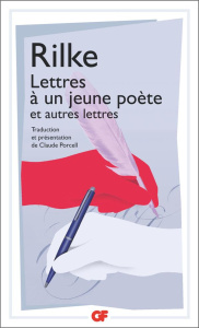 Lettres à un jeune poète et autres lettres - Rilke Rainer Maria ; Porcell Claude ; Cathrine Arn