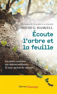 Ecoute l'arbre et la feuille - Haskell David George ; Piélat Thierry ; Plessy Val