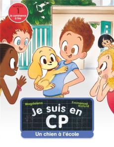 Je suis en CP Tome 21 : Un chien à l'école - MAGDALENA/RISTORD