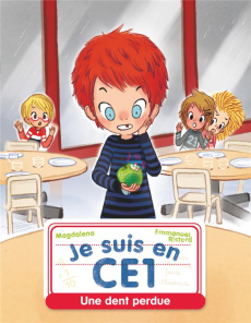 Je suis en CE1 Tome 4 : Une dent perdue - MAGDALENA/RISTORD
