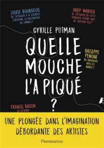 Quelle mouche l'a piqué ? - Putman Cyrille