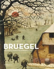 Pierre Bruegel l'Ancien - Roberts-Jones Philippe ; Roberts-Jones Françoise