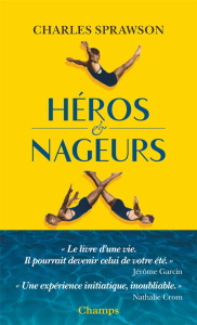 Héros et nageurs - Sprawson Charles ; Villeneuve Guillaume