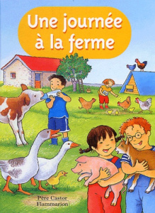 Une journée à la ferme - Fronsacq Anne ; Schulthess Danièle