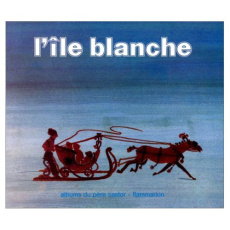 L'ILE BLANCHE - ALBERTINE DELETAILLE - <<<<<