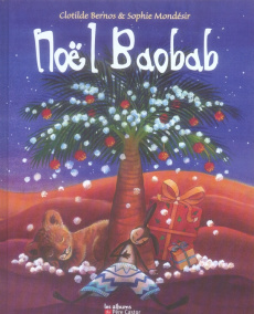 NOEL BAOBAB - BERNOS/MONDESIR