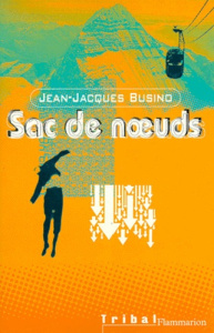 Sac de noeuds - Busino Jean-Jacques