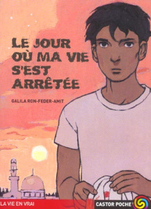 Le jour où ma vie s'est arrêtée - Ron-Feder-Amit Galila