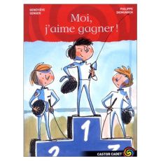 MOI, J'AIME GAGNER ! - SENGER GENEVIEVE