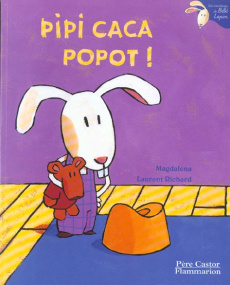 Pipi caca popot ! - MAGDALENA/RICHARD